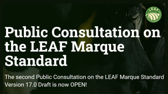 Public Consultation launched by LEAF Marque to enhance sustainable farming standards