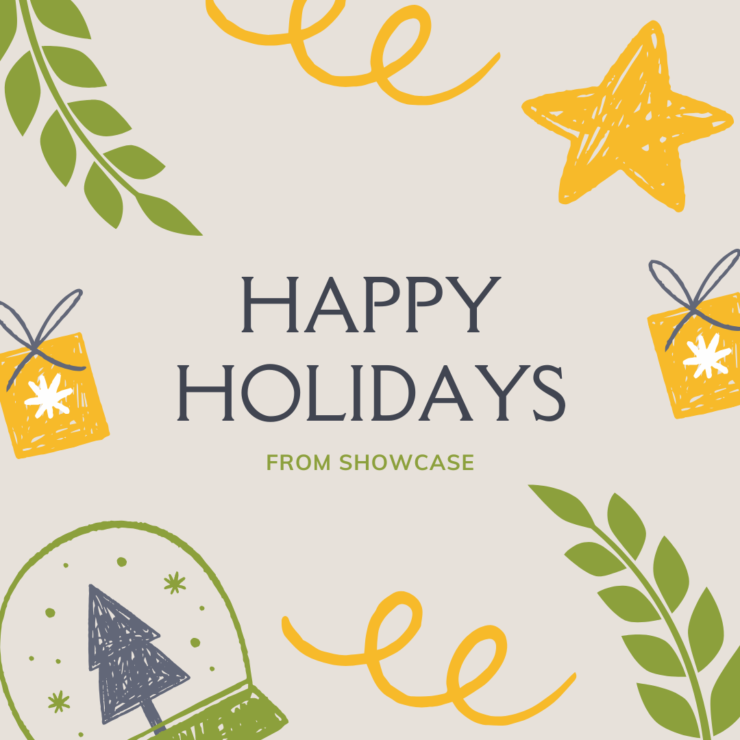 SHOWCASE wishes you happy holidays!