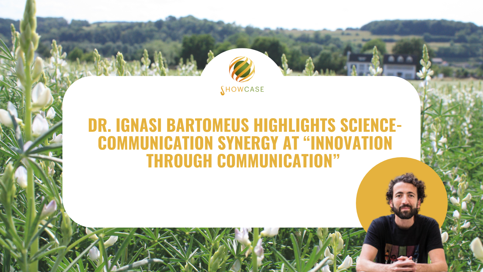Dr. Ignasi Bartomeus highlights Science-Communication synergy at “Innovation Through Communication”