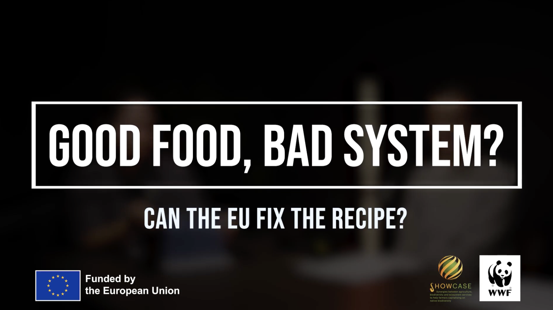 WWF and SHOWCASE publish new podcast episode exploring the true cost of food and farming in Europe